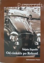 Od cinkáče po Rekord - Štěpán Zapadlo