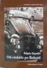 - Od cinkáče po Rekord - Štěpán Zapadlo